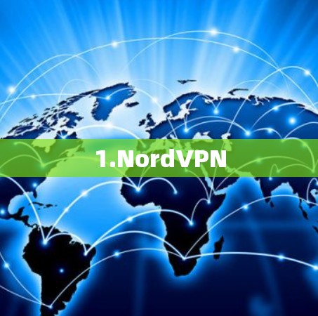 1.NordVPN 1.NordVPN